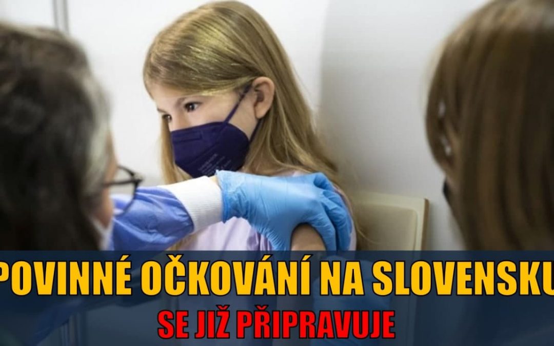 POVINNÉ OČKOVÁNÍ NA SLOVENSKU SE JIŽ PŘIPRAVUJE