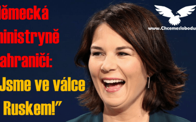 Německá ministryně zahraničí Annalena Baerbocková: „Jsme ve válce s Ruskem!“