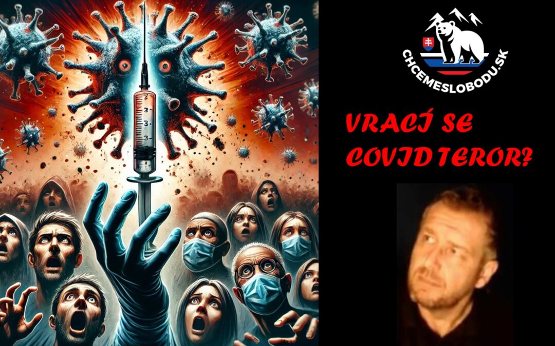 VRACÍ SE COVID TERROR?
